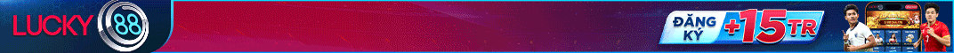 LUCKY88 đứng số 1 châu Á về cá độ bóng đá online, cá cược thể thao trực tuyến
